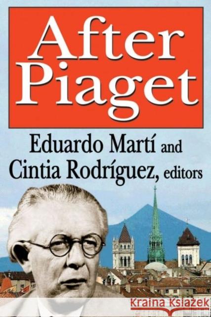 After Piaget Eduardo Marti Cintia Rodriguez 9781412855822 Transaction Publishers
