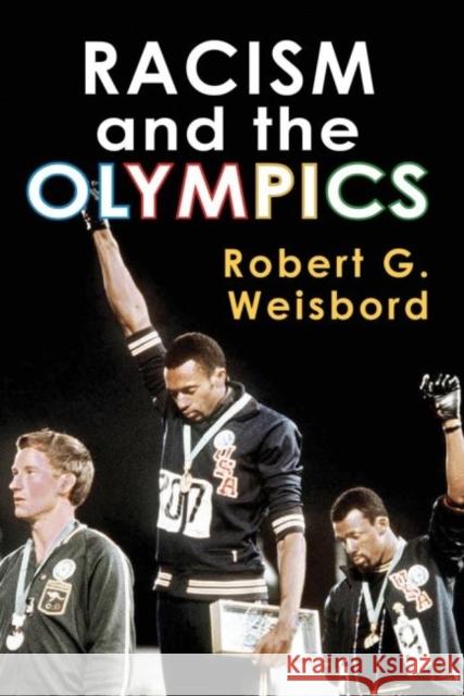 Racism and the Olympics Robert G. Weisbord 9781412856683 Transaction Publishers