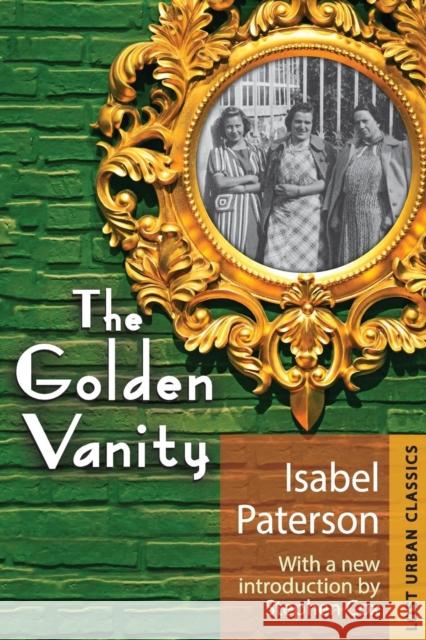 The Golden Vanity Isabel Paterson Stephen Cox 9781412863421 Transaction Publishers