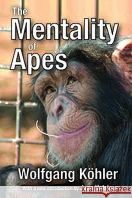 The Mentality of Apes Wolfgang Kohler Jaan Valsiner 9781412865401 Transaction Publishers