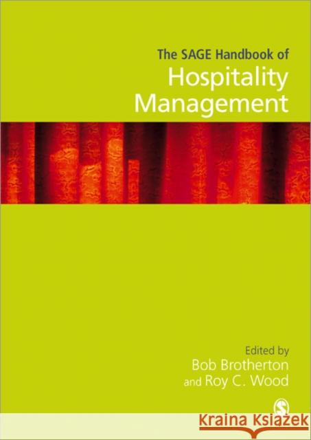 The Sage Handbook of Hospitality Management Wood, Roy C. 9781412900256 Sage Publications