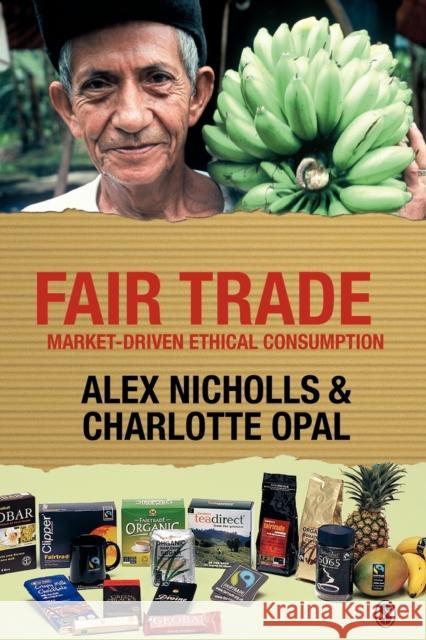 Fair Trade: Market-Driven Ethical Consumption Nicholls, Alex 9781412901055