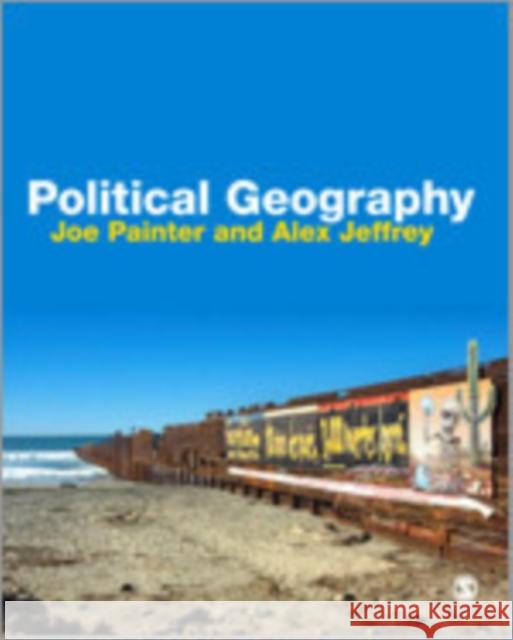 Political Geography Alex Jeffrey Joe M. Painter 9781412901376 Sage Publications (CA)