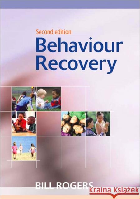 Behaviour Recovery Bill Rogers 9781412901451 0