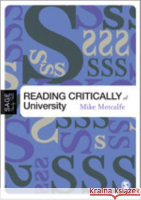 Reading Critically at University Mike Metcalfe 9781412901840 Sage Publications