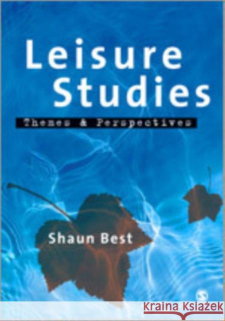 Leisure Studies: Themes and Perspectives Best, Shaun 9781412903851 Sage Publications (CA)