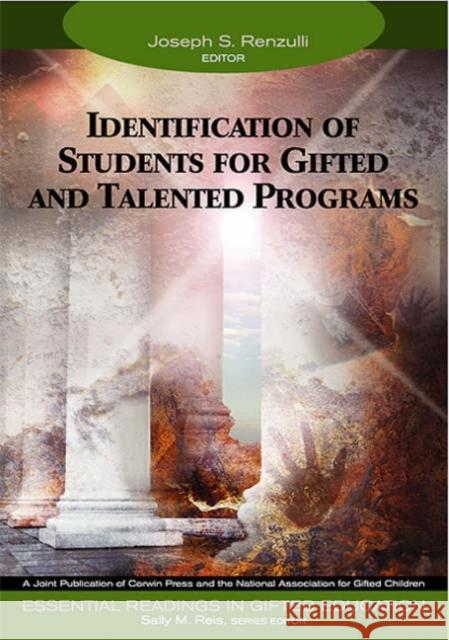 Identification of Students for Gifted and Talented Programs Joseph S. Renzulli Sally M. Reis Joseph S. Renzulli 9781412904285