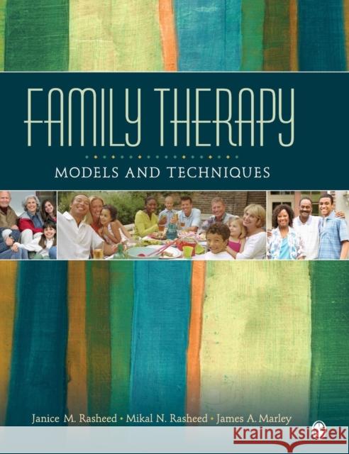 Family Therapy: Models and Techniques Rasheed, Janice M. 9781412905749 Sage Publications (CA)