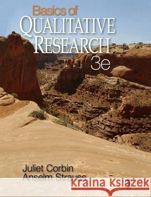 Basics of Qualitative Research: Techniques and Procedures for Developing Grounded Theory Corbin, Juliet 9781412906432 Sage Publications