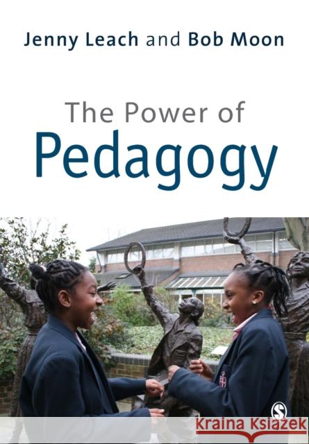 The Power of Pedagogy Jenny Leach 9781412907231