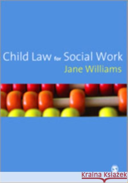 Child Law for Social Work Jane Williams 9781412908030 Sage Publications