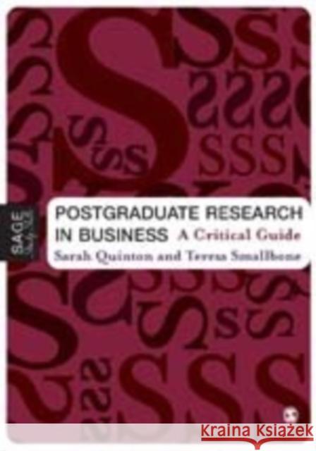 Postgraduate Research in Business: A Critical Guide Quinton, Sarah 9781412908351 Sage Publications