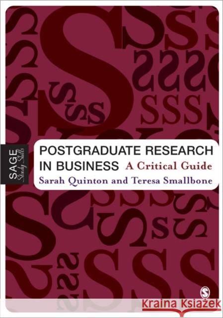 Postgraduate Research in Business: A Critical Guide Quinton, Sarah 9781412908368 Sage Publications