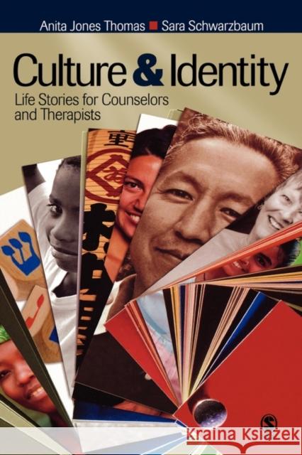 Culture and Identity: Life Stories for Counselors and Therapists Thomas, Anita Jones 9781412909198 Sage Publications