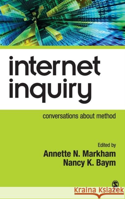 Internet Inquiry: Conversations About Method Markham, Annette 9781412910002