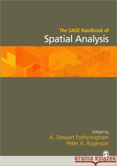 The Sage Handbook of Spatial Analysis Fotheringham, A. Stewart 9781412910828 Sage Publications