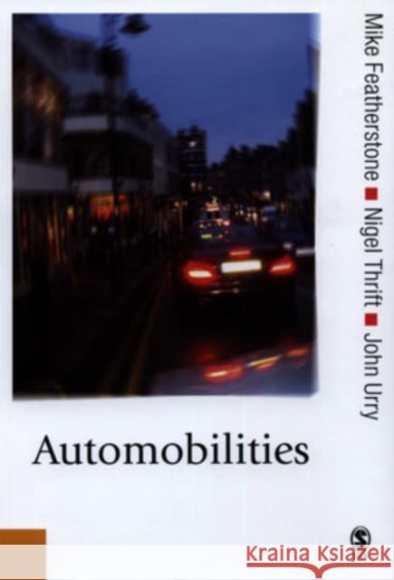 Automobilities Mike Featherstone Nigel Thrift John Urry 9781412910897