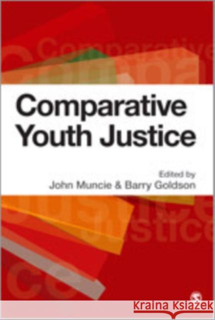 Comparative Youth Justice Barry Goldson John Muncie 9781412911351 Sage Publications