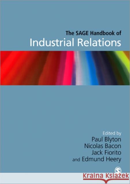 The Sage Handbook of Industrial Relations Blyton, Paul 9781412911542