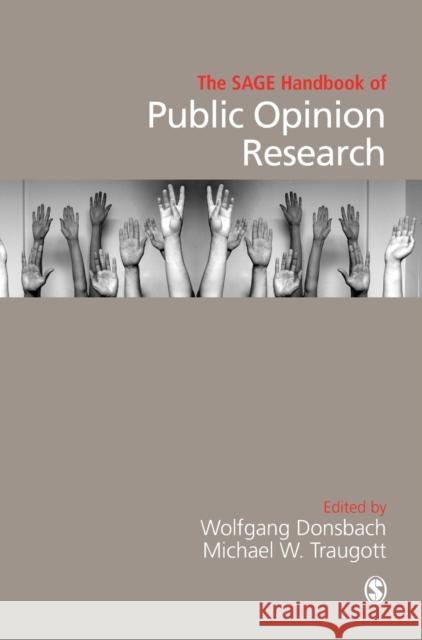 The Sage Handbook of Public Opinion Research Donsbaugh, Wolfgang 9781412911771 Sage Publications