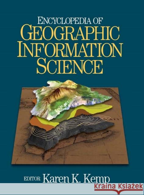 Encyclopedia of Geographic Information Science Karen Kemp 9781412913133 0