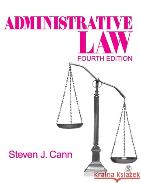 Administrative Law Steven J. Cann 9781412913966 Sage Publications