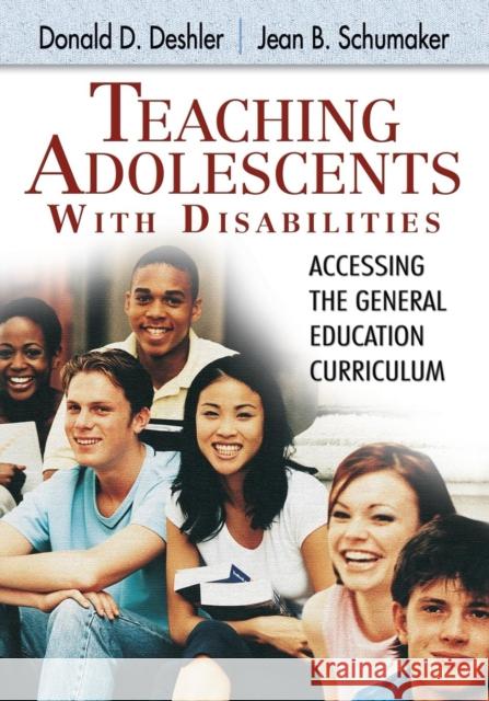 Teaching Adolescents with Disabilities:: Accessing the General Education Curriculum Deshler, Donald D. 9781412914895 Corwin Press