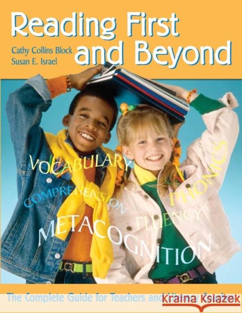 Reading First and Beyond: The Complete Guide for Teachers and Literacy Coaches Block, Cathy Collins 9781412914970 Corwin Press