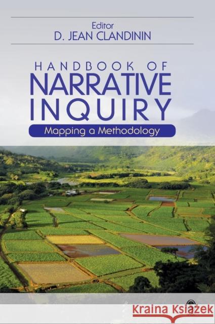 Handbook of Narrative Inquiry: Mapping a Methodology Clandinin, D. Jean 9781412915625