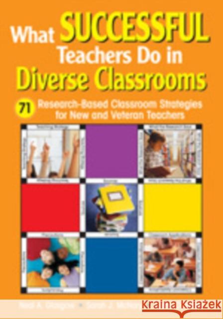 What Successful Teachers Do in Diverse Classrooms: 71 Research-Based Classroom Strategies for New and Veteran Teachers Glasgow, Neal A. 9781412916172
