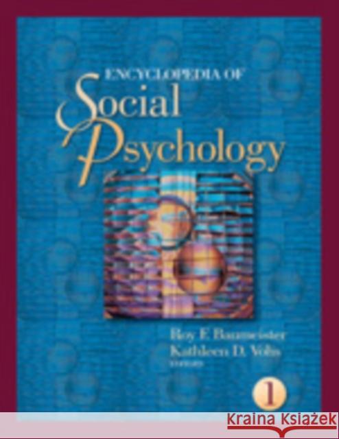 Encyclopedia of Social Psychology Roy F. Baumeister Kathleen D. Vohs 9781412916707