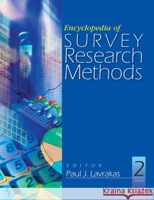 Encyclopedia of Survey Research Methods 2 Volume Set Lavrakas, Paul J. 9781412918084 Sage Publications