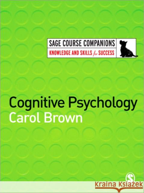 Cognitive Psychology Carol Brown 9781412918398 Sage Publications