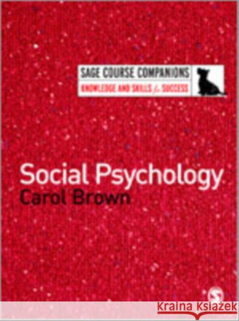 Social Psychology Carol Brown 9781412918404 Sage Publications
