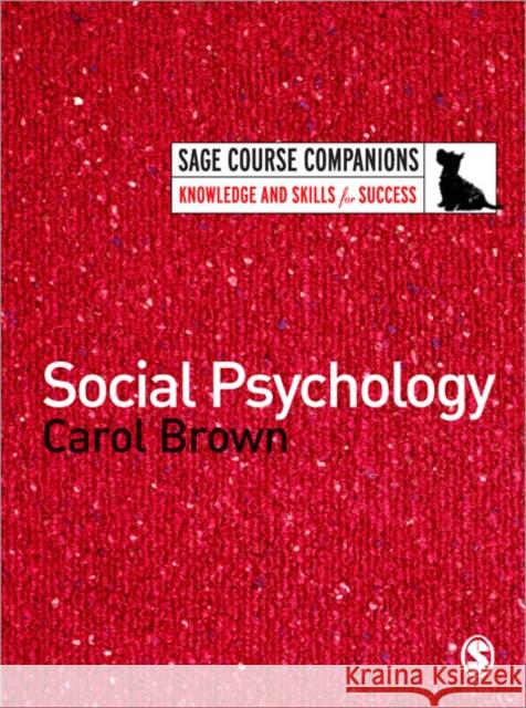 Social Psychology Carol Brown 9781412918411 Sage Publications