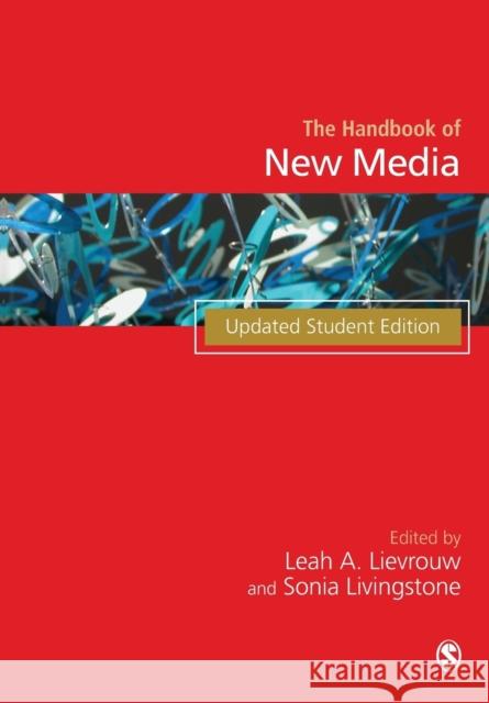 Handbook of New Media: Student Edition A. Lievrouw, Leah 9781412918732