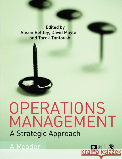 Operations Management: A Strategic Approach Bettley, Alison 9781412919036 Sage Publications