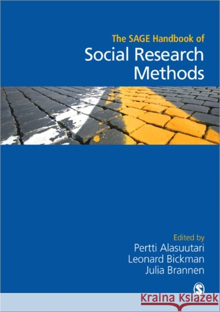 The SAGE Handbook of Social Research Methods Pertti Alasuutari 9781412919920 0