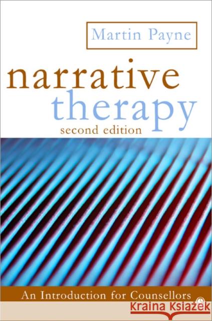 Narrative Therapy Martin Payne 9781412920131 Sage Publications