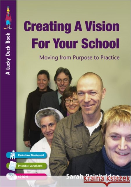 creating a vision for your school: moving from purpose to practice  Bainbridge, Sarah 9781412920209