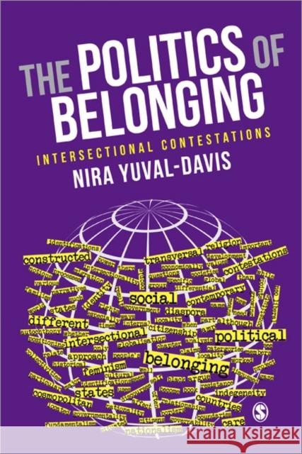The Politics of Belonging: Intersectional Contestations Yuval-Davis, Nira 9781412921305 SAGE Publications Inc