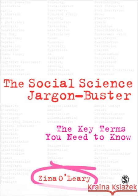 The Social Science Jargon Buster: The Key Terms You Need to Know O′leary, Zina 9781412921770