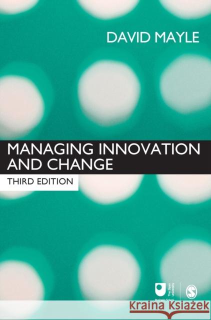 Managing Innovation and Change David Mayle 9781412922494 Sage Publications