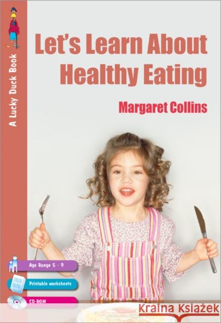 let′s learn about healthy eating  Collins, Margaret 9781412922531