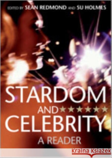 Stardom and Celebrity: A Reader Holmes, Su 9781412923200 Sage Publications