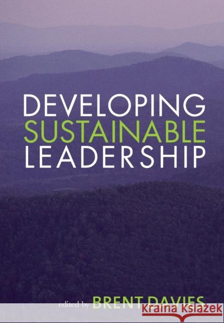 Developing Sustainable Leadership Brent Davies 9781412923965