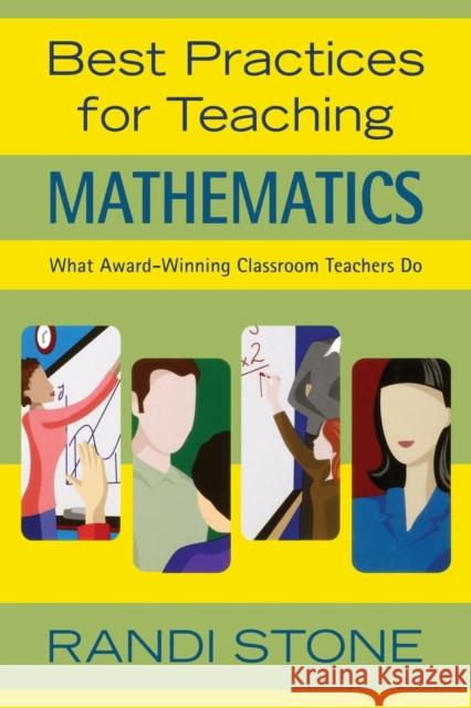 Best Practices for Teaching Mathematics: What Award-Winning Classroom Teachers Do Sofman, Randi B. 9781412924559 Corwin Press