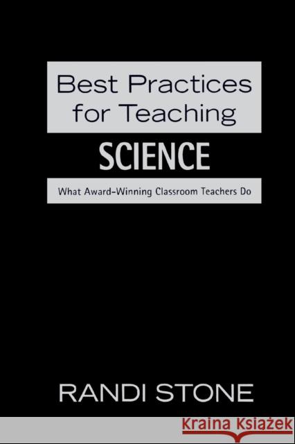 Best Practices for Teaching Science: What Award-Winning Classroom Teachers Do Sofman, Randi B. 9781412924573 Corwin Press