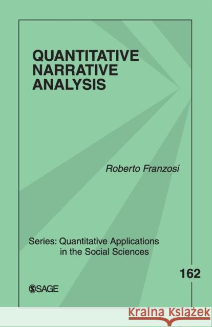 Quantitative Narrative Analysis Roberto Franzosi 9781412925259 Sage Publications (CA)