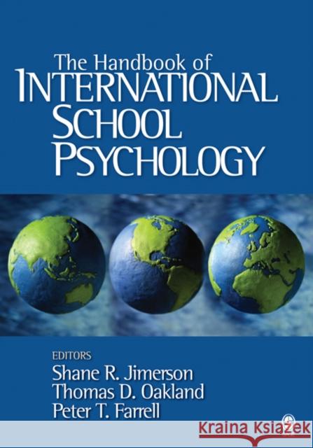 The Handbook of International School Psychology Shane R. Jimerson Thomas D. Oakland Peter T. Farrell 9781412926690